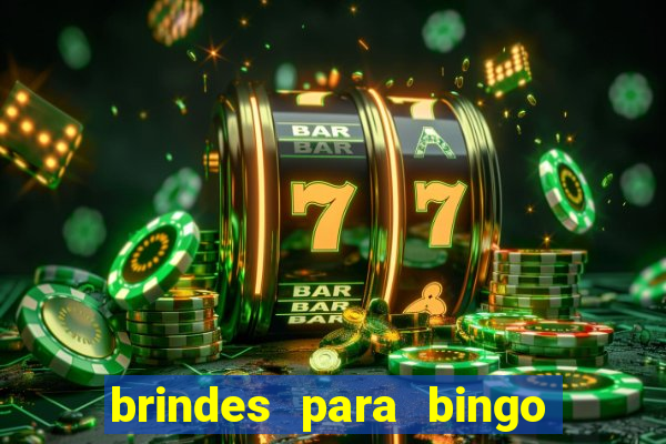 brindes para bingo de empresa